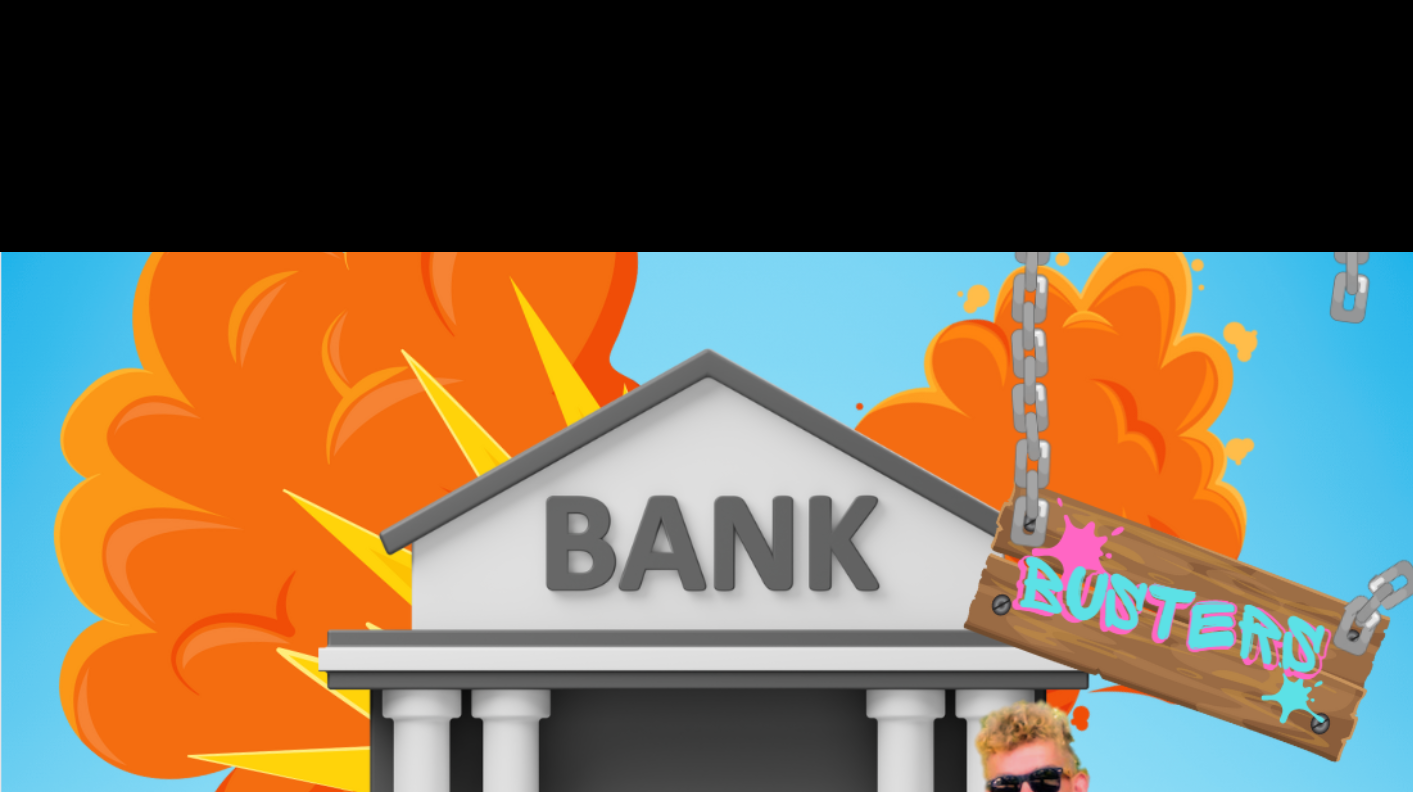Bank Busters